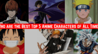 Top 5 anime characters of all time